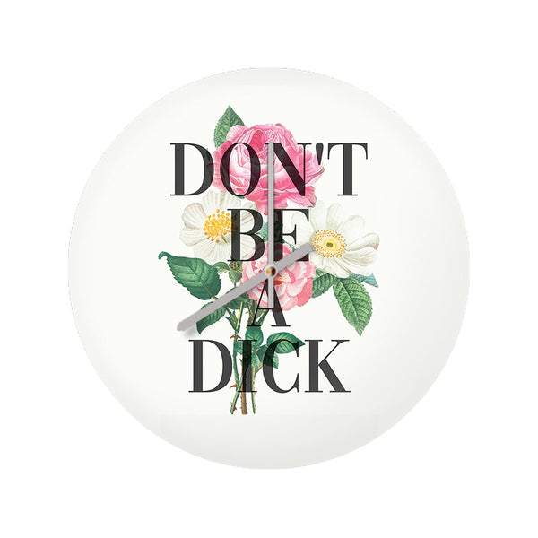 Don't be a Dick Clock