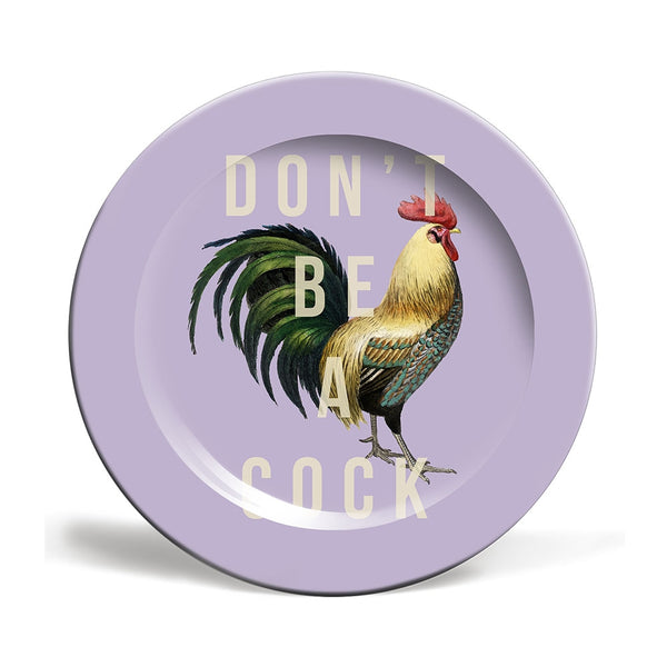 Don’t be a Cock side plate