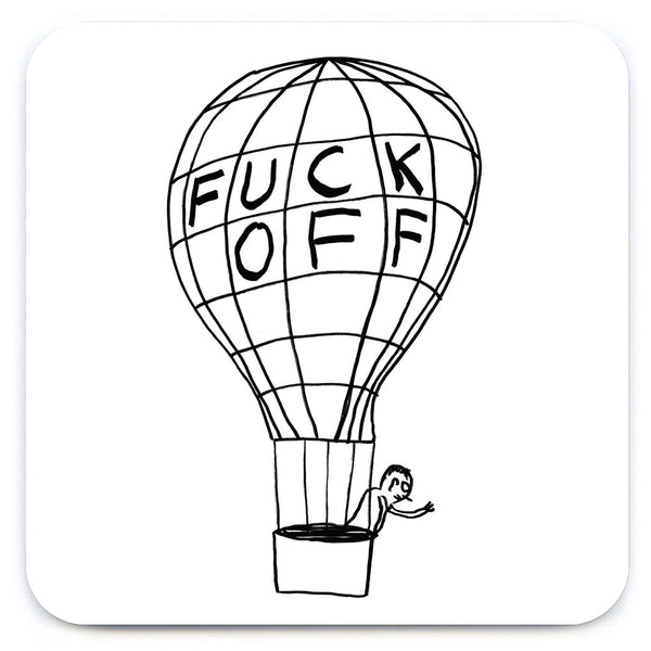 Fuck Off Balloon Coaster