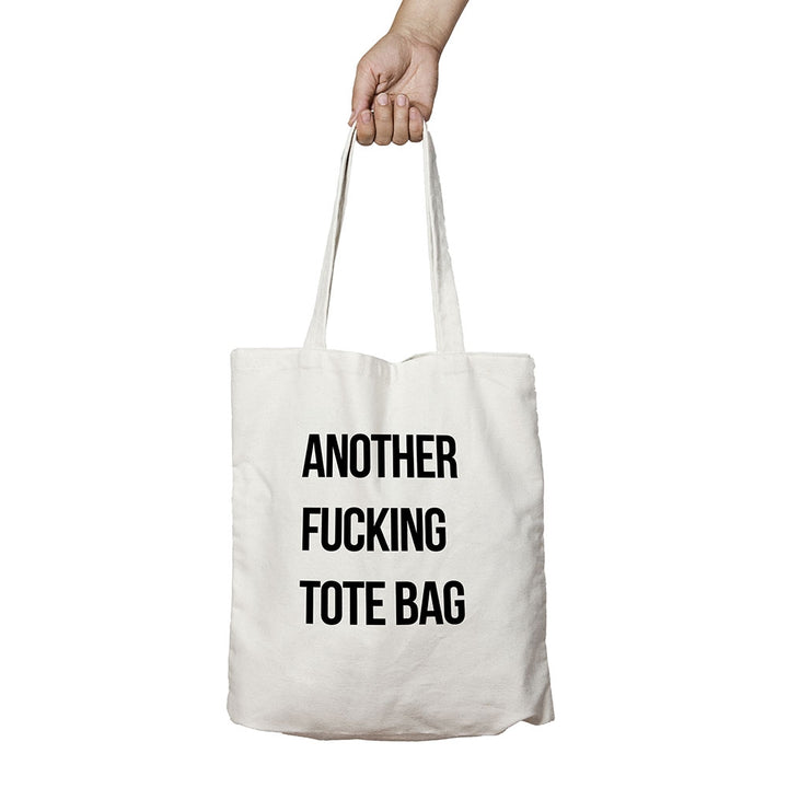 Another Fucking Tote Bag