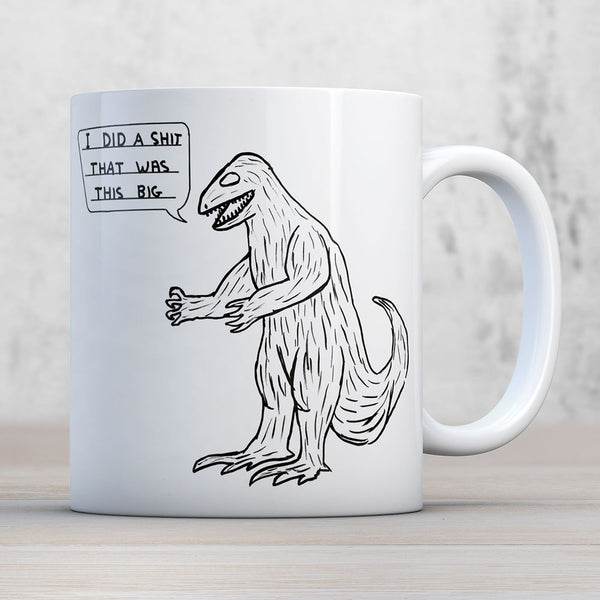 Dinosaur Shit Mug