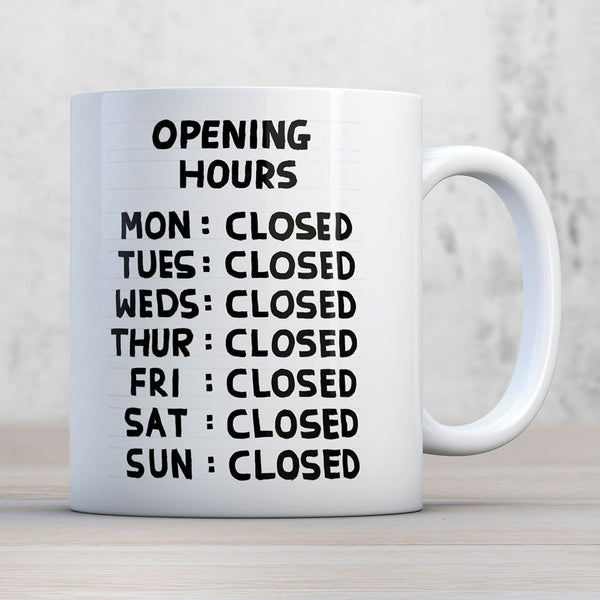 Opening Hours Mug