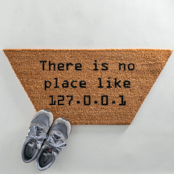 No Place Like 127.0.0.1 Doormat 